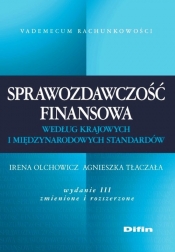 Sprawozdawczość finansowa według krajowych i międzynarodowych standardów - Tłaczała Agnieszka, Olchowicz Irena