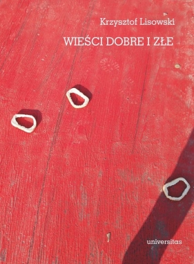 Wieści dobre i złe - Krzysztof Lisowski