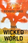 This Wicked World Lange Richard