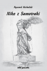 Nike z Samotraki Michalski Ryszard