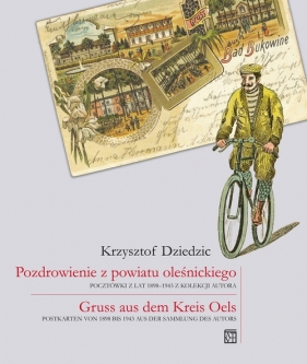 Pozdrowienie z powiatu oleśnickiego / Gruss aus dem Kreis Oels - Dziedzic Krzysztof