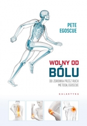 Wolny od bólu. - Pete Egoscue