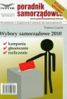 Wybory samorządowe 2010 Poradnik samorządowca Gąsior Tomasz