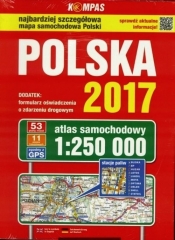 Polska 2017 Atlas samochodowy 1:250 000 - Opracowanie zbiorowe