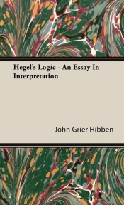 Hegel's Logic - An Essay In Interpretation