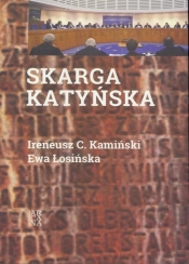 Skarga Katyńska - Kamiński C. Ireneusz, Łosińska Ewa 