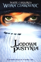Wojna czarownic 2 Lodowa pustynia - Carranza Maite