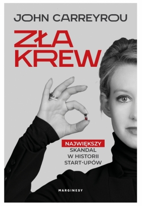 Zła krew - John Carreyrou