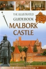 Malbork Castle The Illustrated GuidebookZamek Malbork wersja angielska