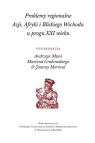 Problemy regionalne  Azji, Afryki i Bliskiego Wschodu  u progu XXI wieku