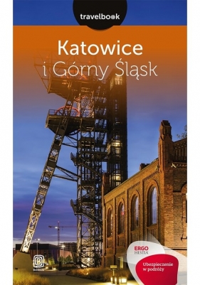 Katowice i Górny Śląsk Travelbook - Świstak Mateusz