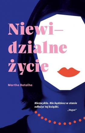 Niewidzialne życie - Martha Batalha