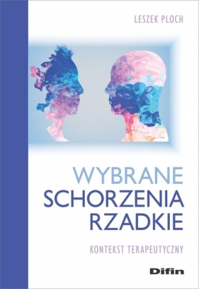 Wybrane schorzenia rzadkie - Leszek Ploch