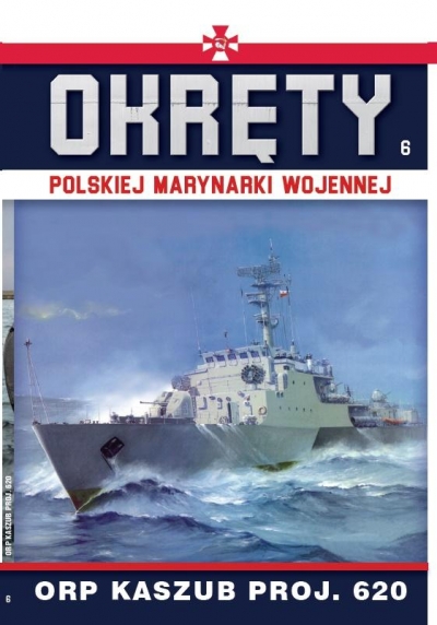 Okręty Polskiej Marynarki Wojennej. Tom 6