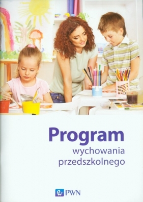 Program wychowania przedszkolnego - Tokarska Elżbieta, Kopała Jolanta