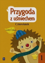 Przygoda z uśmiechem. Czterolatek. Ćwiczenia. Część 1