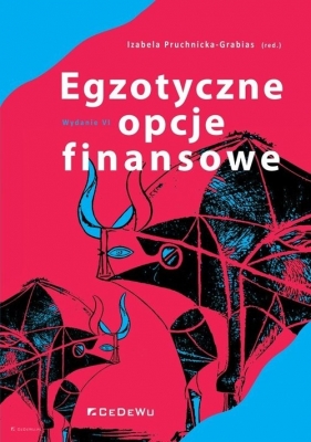 Egzotyczne opcje finansowe. - Izabela Pruchnicka-Grabias