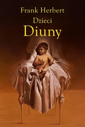 Kroniki Diuny. Tom 3. Dzieci Diuny - Frank Herbert