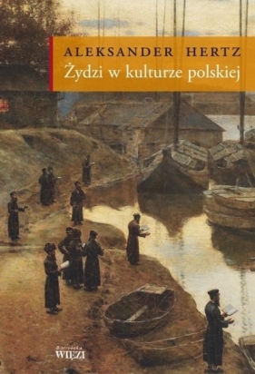 Żydzi w kulturze polskiej - Hertz Aleksander