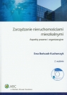 Zarządzanie nieruchomościami mieszkalnymi + CD Aspekty prawne i Bończak-Kucharczyk Ewa