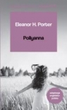 Czytamy w oryginale - Pollyanna Eleanor H. Porter