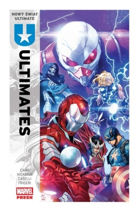 Nowy świat Ultimate. Ultimates. Tom 1