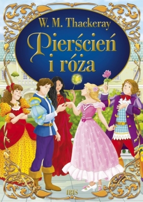 Pierścień i róża - William Makepeace Thackeray