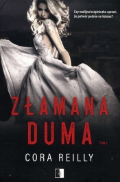 The Camorra Chronicles. Złamana duma. Tom 3 - Cora Reilly