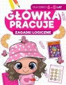 Główka pracuje. Zagadki logiczne Iwona Baturo