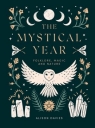 The Mystical Year: Folklore, Magic and Nature Alison Davies