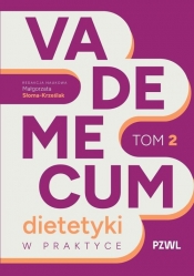 Vademecum dietetyki w praktyce. Tom 2 - Małgorzata Słoma-Krześlak