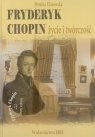 Fryderyk Chopin życie i twórczość z płytą CD Ulatowska Monika