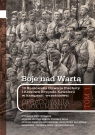 Boje nad Wartą. 10 Kaniowska Dywizja Piechoty i Kresowa Brygada Kawalerii w Andrzej Wesołowski (redakcja)