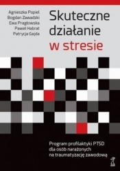 Skuteczne działanie w stresie - Popiel Agnieszka, Pragłowska Ewa