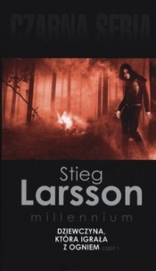 DZIEWCZYNA KTÓRA IGRAŁA Z OGNIEM CZ. 1 WYD. KIESZONKOWE - Stieg Larsson