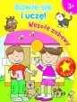 Bawię się i uczę. Wesołe zabawy 3+