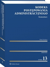 Kodeks postępowania administracyjnego Kom w.13/2021 - Piotr Przybysz