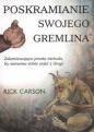 Poskramianie swojego Gremlina - Rick Carson