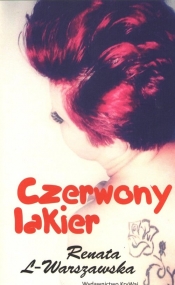 Czerwony lakier - L-Warszawska Renata