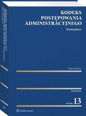 Kodeks postępowania administracyjnego Kom w.13/2021 - Przybysz Piotr