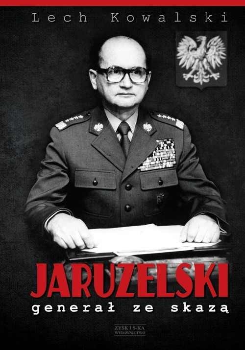 Jaruzelski Generał ze skazą