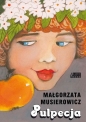 Jeżycjada. Pulpecja. Tom 8 - Małgorzata Musierowicz