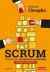 Scrum O zwinnym zarządzaniu projektami - Chrapko Mariusz