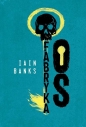 Fabryka Os - Iain Menzies Banks