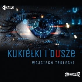 Kukiełki i duszei audiobook - Wojciech Terlecki