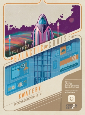 Galactic Cruise: Kwatery (rozszerzenie) - T.K. King, Koltin Thompson, Dennis Northcott