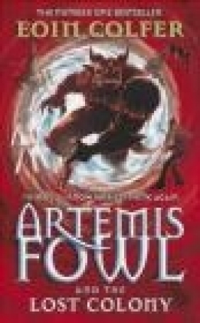 Artemis Fowl and the Lost Colony Eoin Colfer