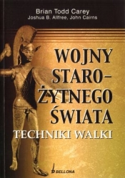 WOJNY STAROŻYTNEGO ŚWIATA. TECHNIKI WALKI