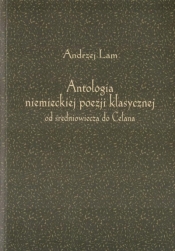 Antologia niemieckiej poezji klasycznej od...