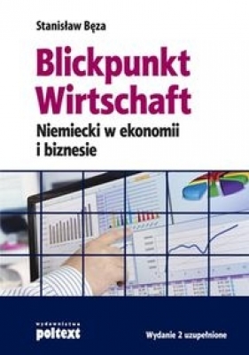 Blickpunkt Wirtschaft - Stanisław Bęza